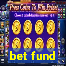 bet fund